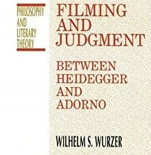 فیلم سازی و حکم در میانه هیدگر و آدورنو